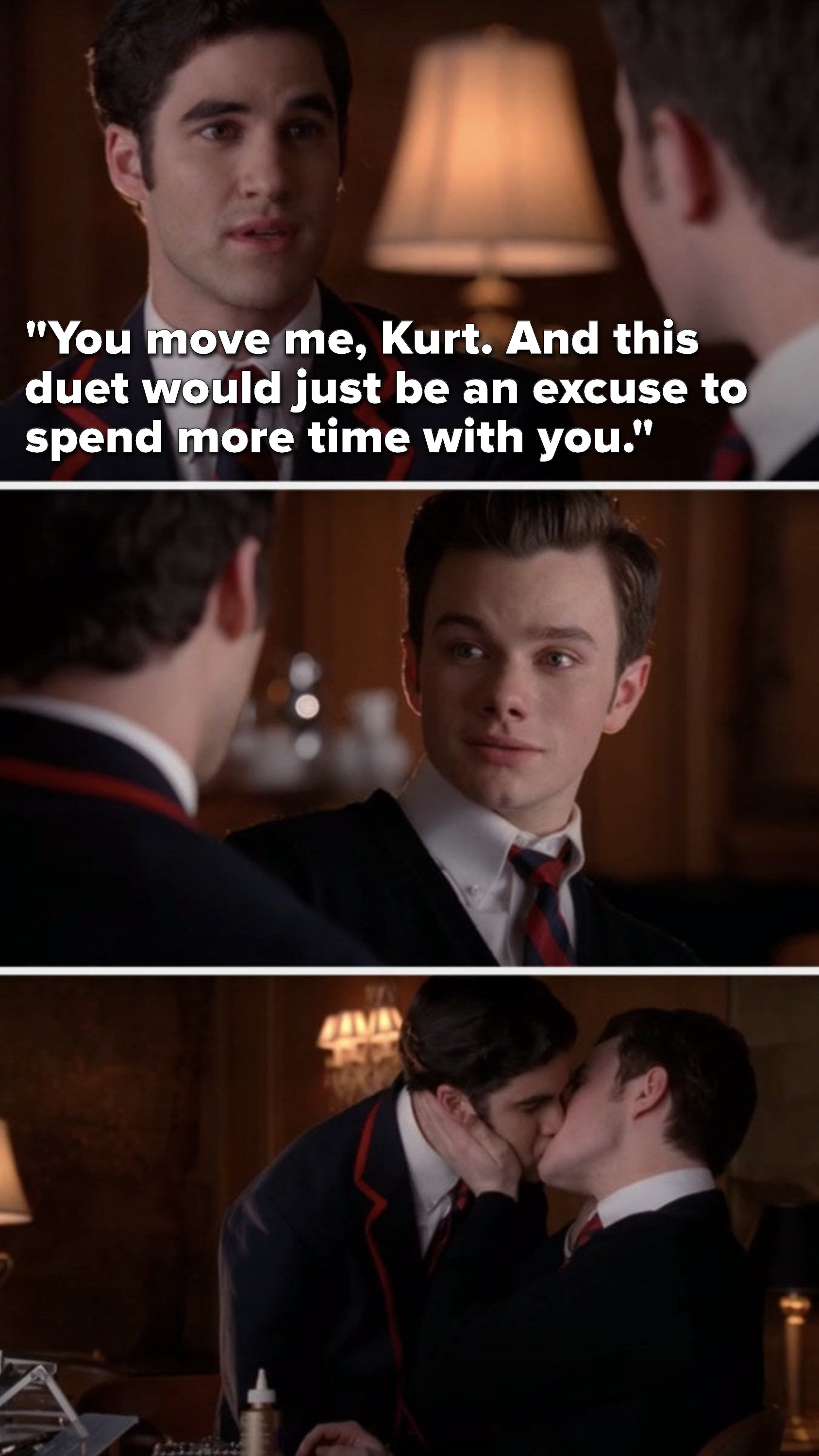 Blaine says, &quot;You move me, Kurt, and this duet would just be an excuse to spend more time with you,&quot; and he and Kurt kiss