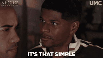 GIF of a man saying, &quot;It&#x27;s that simple.&quot;