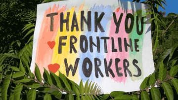 A homeade signs reads &quot;Thank you frontline workers&quot; 