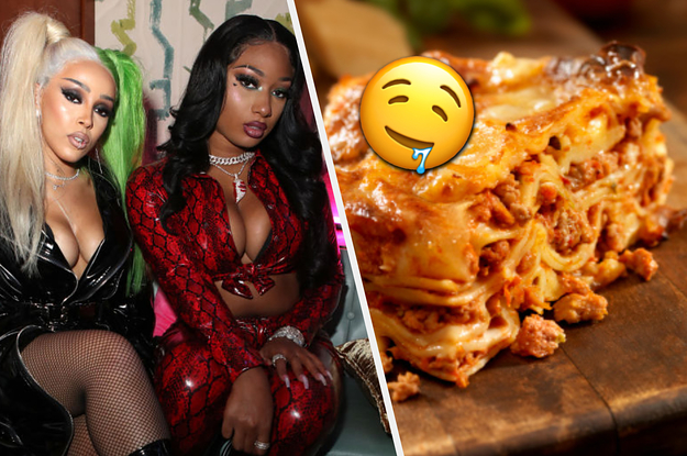 Are You More Like Doja Cat Or Megan Thee Stallion? Make Some Lasagna To Find Out