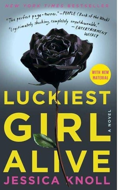 cover of &quot;luckiest girl alive&quot; by jessica knoll