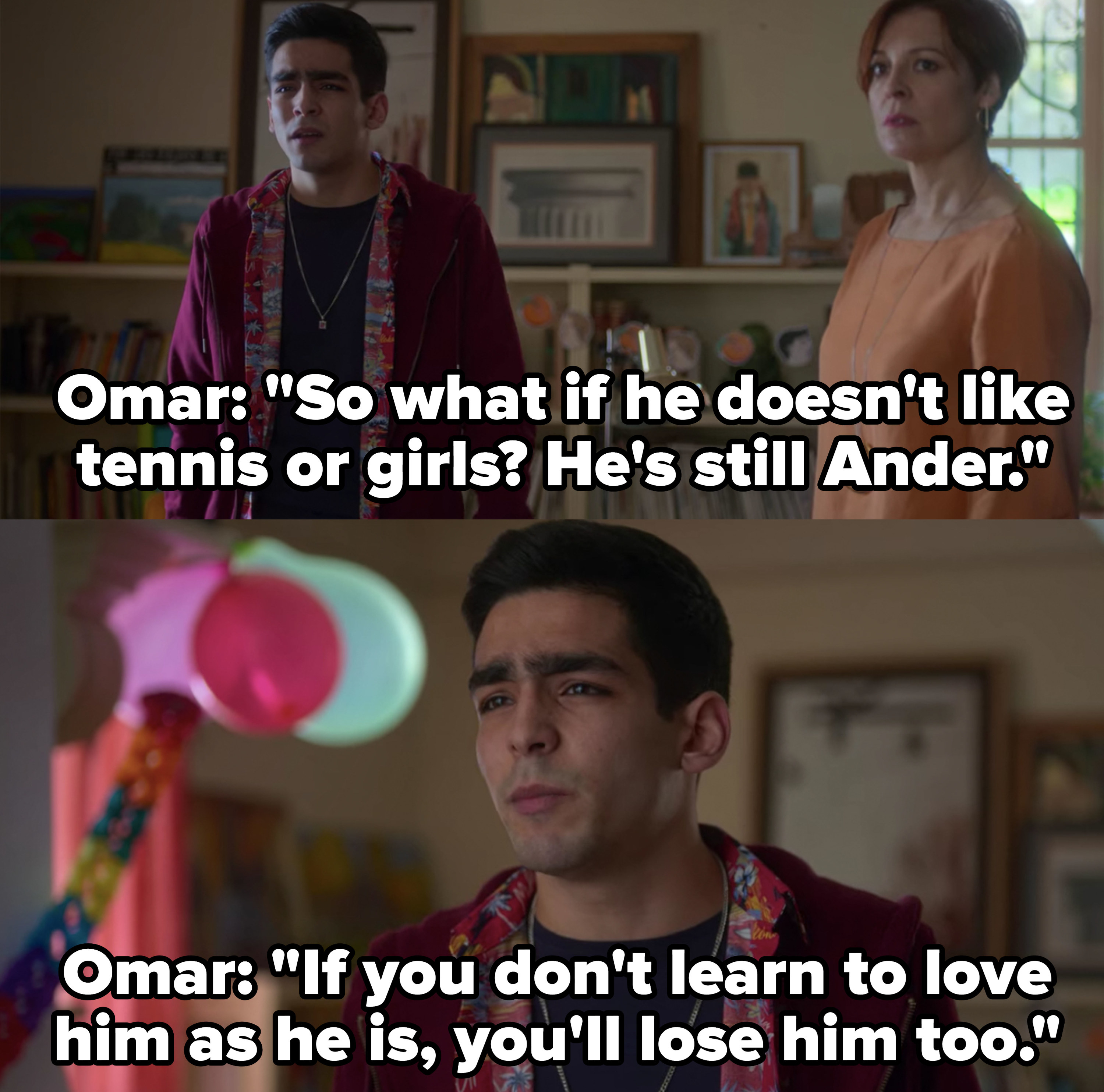 Omar tells Ander&#x27;s father that he&#x27;ll lose his son if he doesn&#x27;t learn to love him the way he is