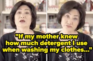 A disappointed mom and the text "if my mom knew how much detergent I use when washing my clothes"