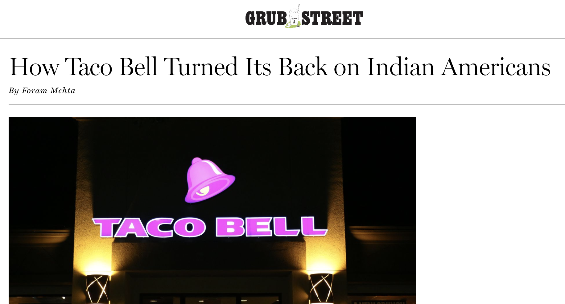 An article on Grub Street explores &quot;How Taco Bell Turned Its Back on Indian Americans&quot;