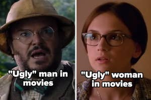 Jack Black in "Jumanji: Welcome to the Jungle" with the words "'ugly' man in movies" and Laney in "She's All That" with the words "'ugly' woman in movies"