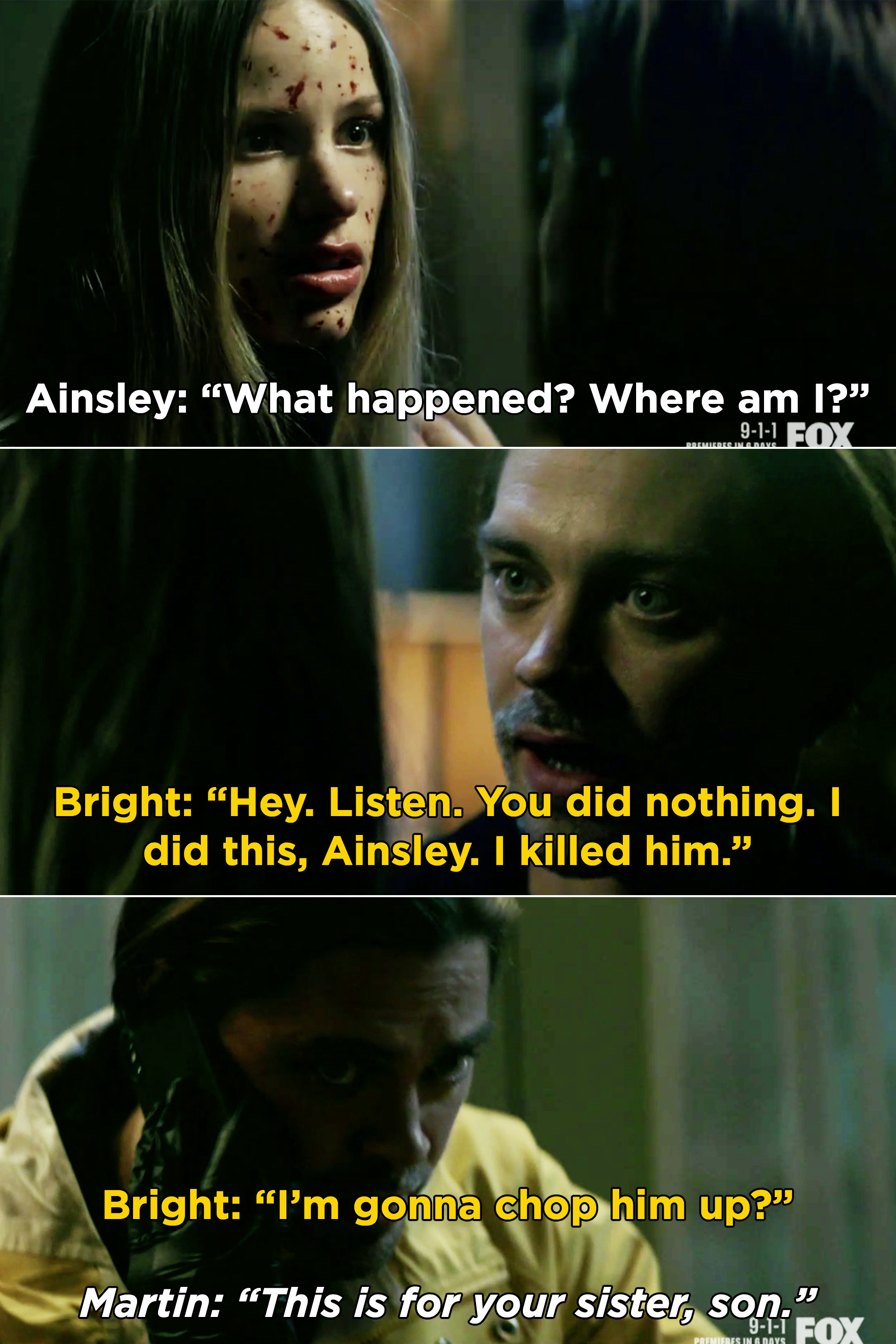 Bright telling Ainsley that he killed Nicholas, not her. And, Martin telling Bright to chop up Nicholas&#x27;s body