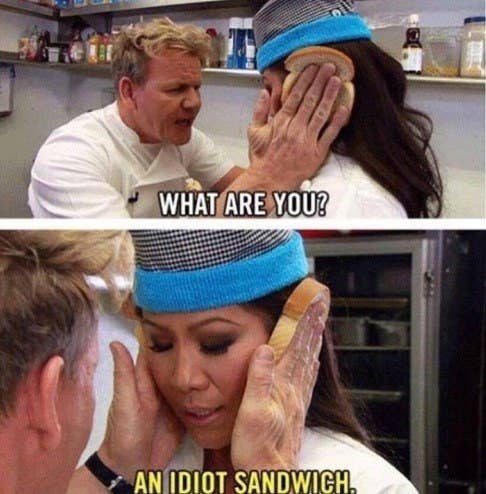 Gordon Ramsay in the "Hell's Cafeteria" sketch on "The Late Late Show with James Corden," calling Julie Chen "an idiot sandwich"