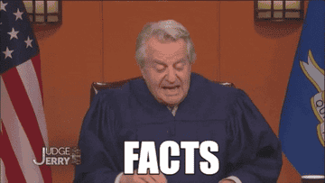A GIF of Jerry Springer saying &quot;facts&quot;