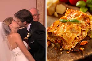 On the left, Jim and Pam from "The Office" kissing on their wedding day, and on the right, a slice of lasagna