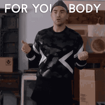 A GIF of David Rose with the text &#x27;For Your Body&#x27; on the top.