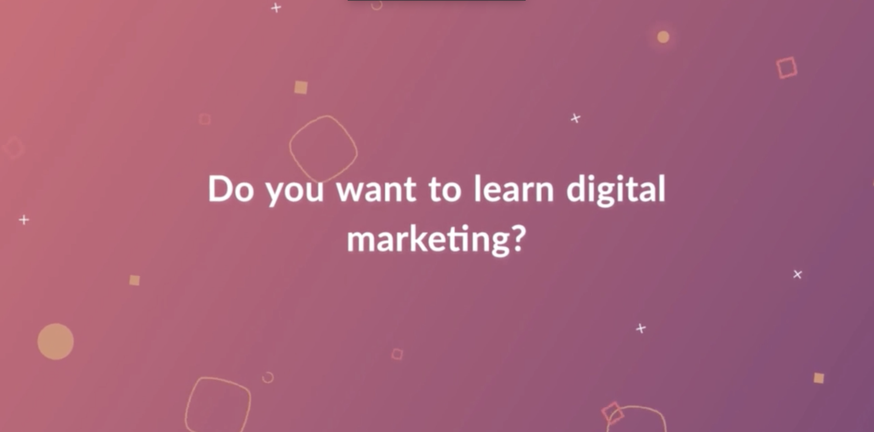 a graphic that says do you want to learn digital marketing?