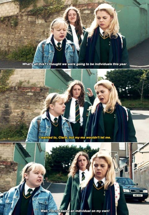 Erin tells Clare her mother wouldn&#x27;t let her wear a denim jacket to school, Clare says &quot;Well I&#x27;m not being an individual on my own&quot;