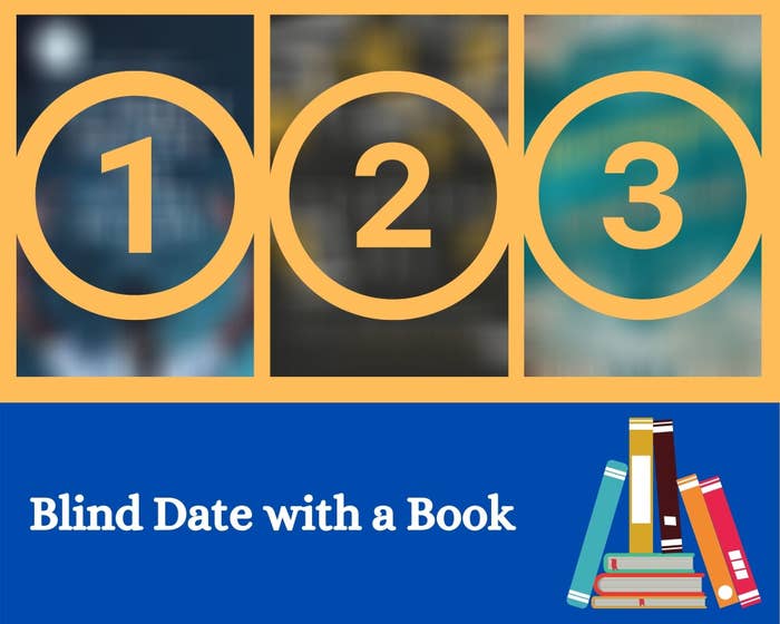 A light orange box frames 3 blurred out book covers with the number 1, 2, 3 on top of them. Below is a blue box with the words Blind Date with a Book in white and a stack of colorful books on the left.
