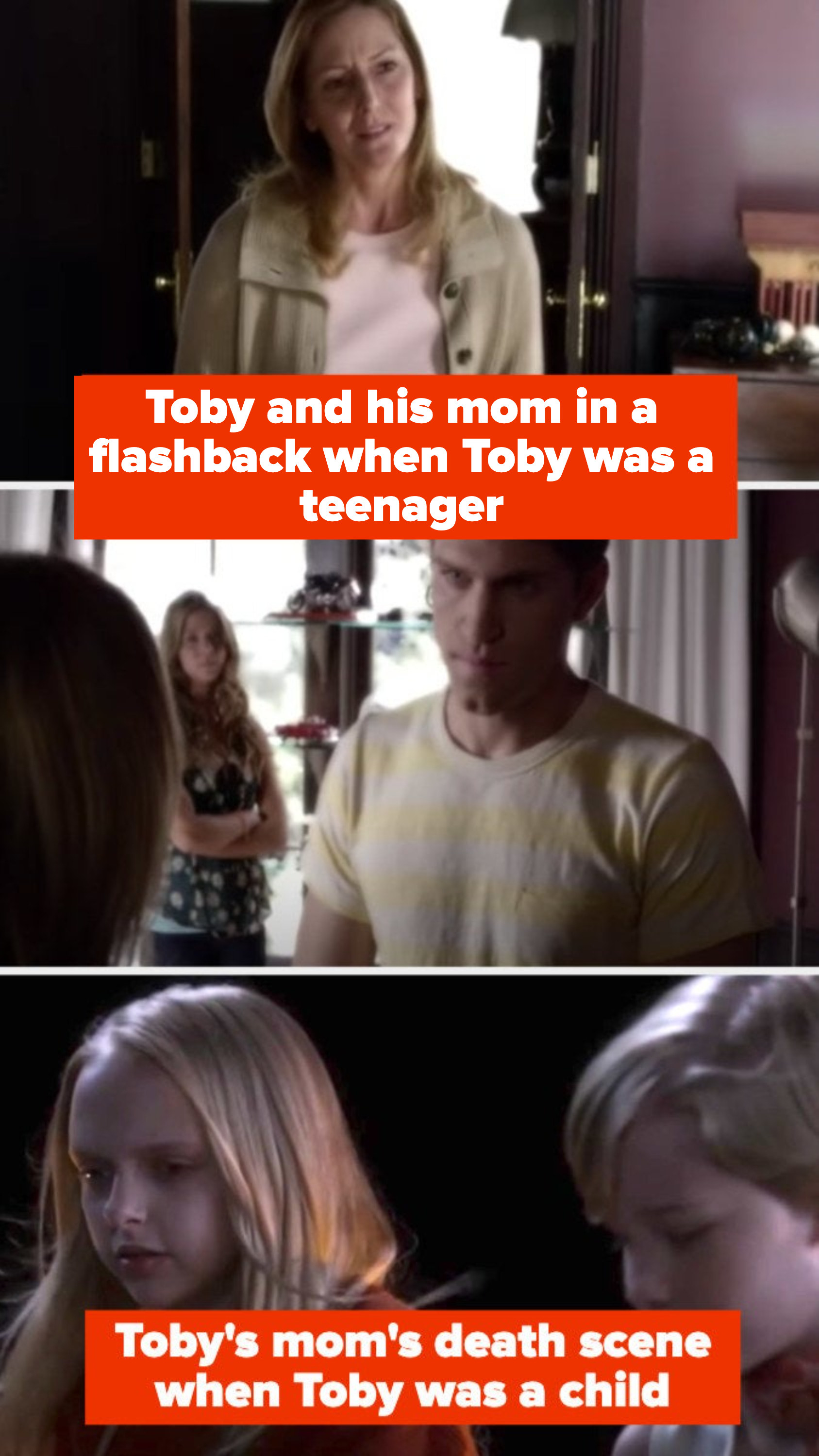 Toby sees his mom when he&#x27;s a teenager, but then a flashback establishes his mom died when he was a kid