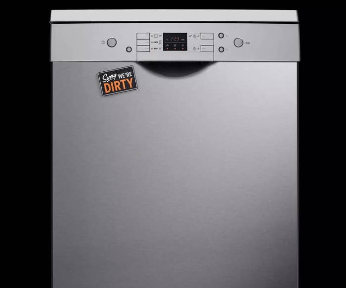 The magnet that says &quot;Sorry we&#x27;re dirty&quot; on a dishwasher