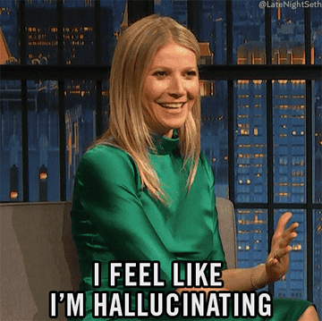 Gwyneth Paltrow gestures with her hand as she smiles and says, &quot;I feel like I&#x27;m hallucinating,&quot; on Late Night with Seth Meyers