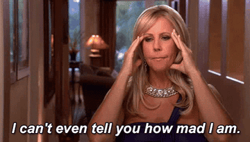 Vicki Gunvalson puts her hands to her head and says, &quot;I can&#x27;t even tell you how mad I am,&quot; in her confessional of Real Housewives of Orange County