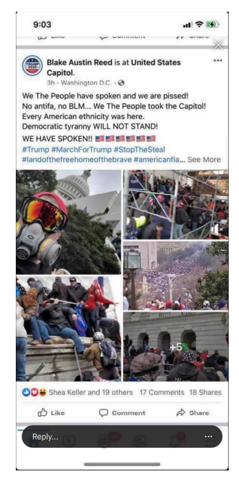 Reed&#x27;s Facebook post with photos from the riot and the caption &quot;We the people have spoken and we are pissed! No antifa, no BLM We The People took the Capitol! Every American ethnicity was here Democratic tyranny will not stand we have spoken!&quot;