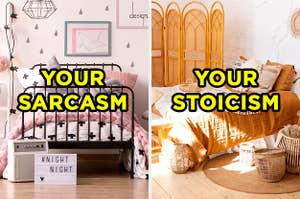 On the left, a cute bedroom with a bed covered in a chunky knit blanket and pillows labeled "your sarcasm," and on the right, a bohemian-style bedroom with a wooden screen and whicker baskets near the bed labeled "your stoicism"