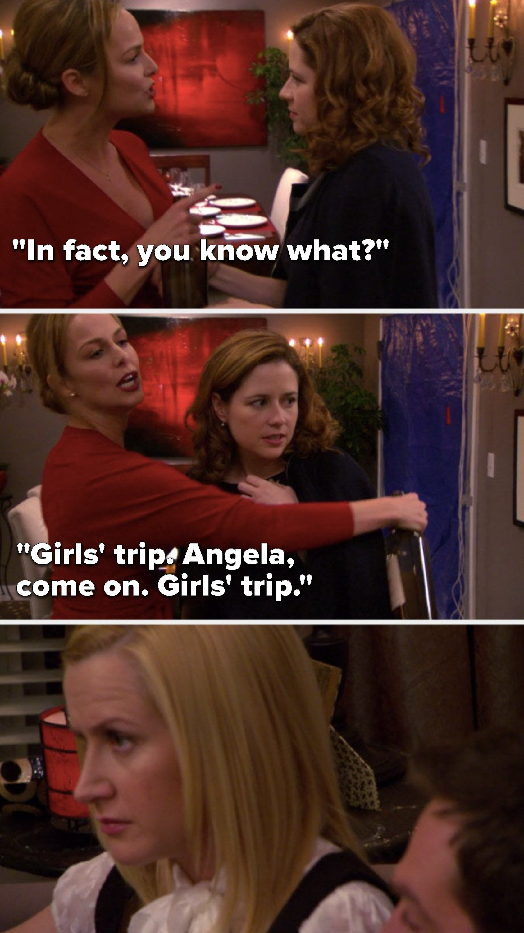 Jan says, &quot;In fact, you know what, girls&#x27; trip, Angela, come on, girls&#x27; trip&quot;