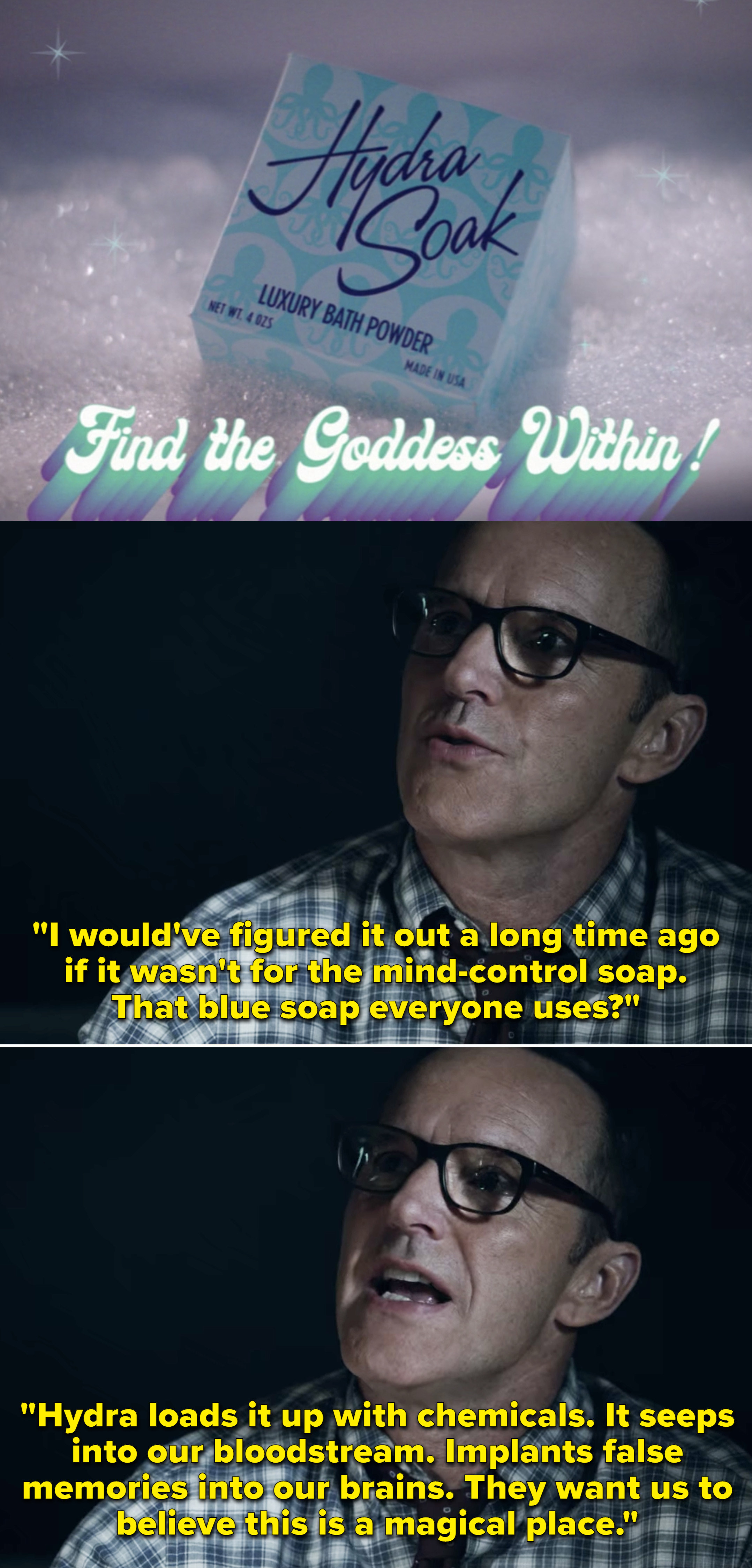 Coulson explaining that the mind-control soap &quot;implants false memories&quot; and wants people to believe that they are in a &quot;magical place&quot;