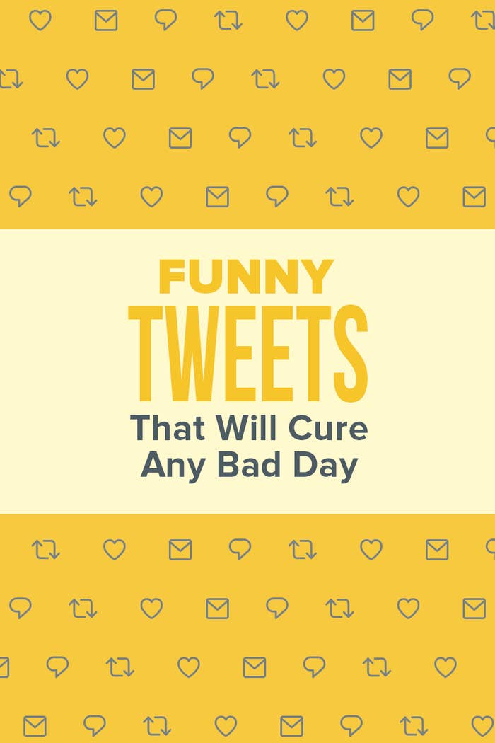 A graphic that reads, "Funny Tweets That Will Cure Any Bad Day"
