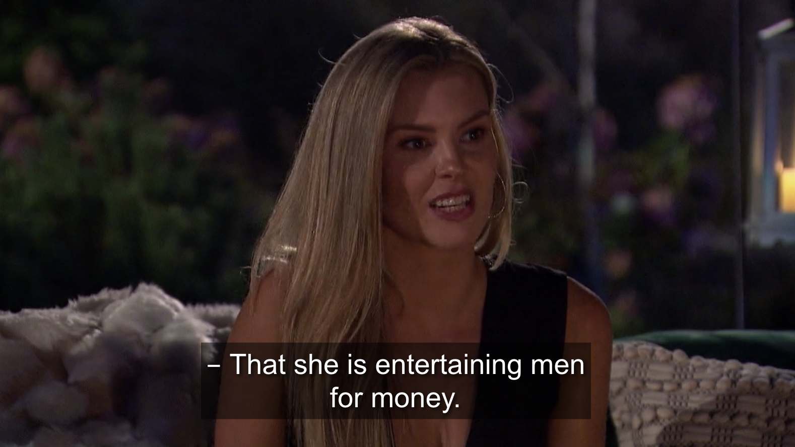 Anna saying that Brittany is entertaining men for money