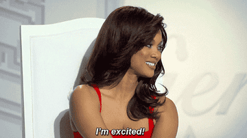 Tyra Banks from America&#x27;s Next Top Model saying, &quot;I&#x27;m excited&quot;