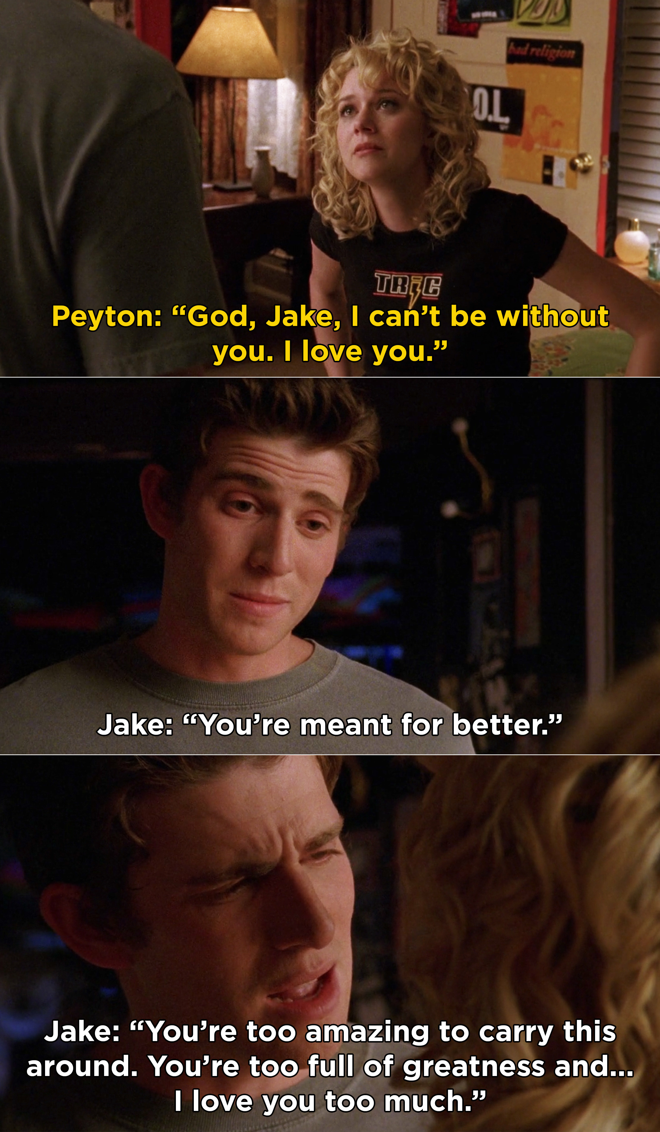 佩顿告诉杰克她爱他,停下来# x27; t没有他的生活,和杰克说她是更好的,“greatness"的内容太多;