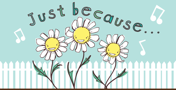 Cover of the gift card, with flowers, musical notes, and text reading “Just because...”