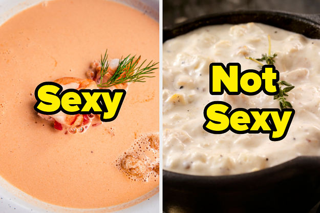 Tell Us If You Think These 20 Soups Are Sexy And We'll Reveal Your Love Language
