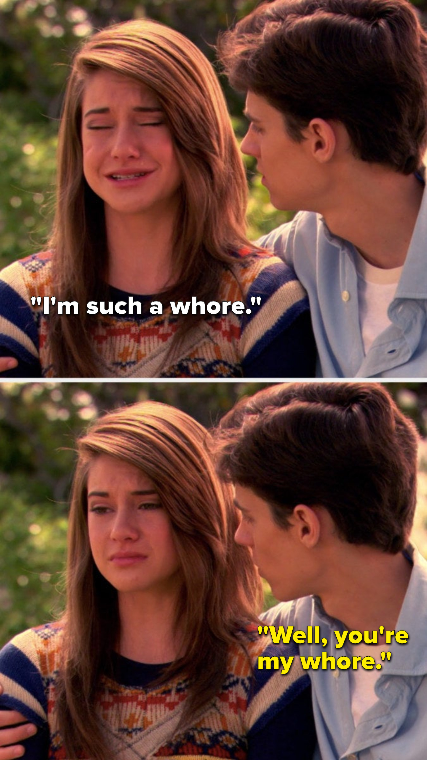 Amy cries and says &quot;I&#x27;m such a whore,&quot; and Ben says, &quot;Well, you&#x27;re my whore&quot;