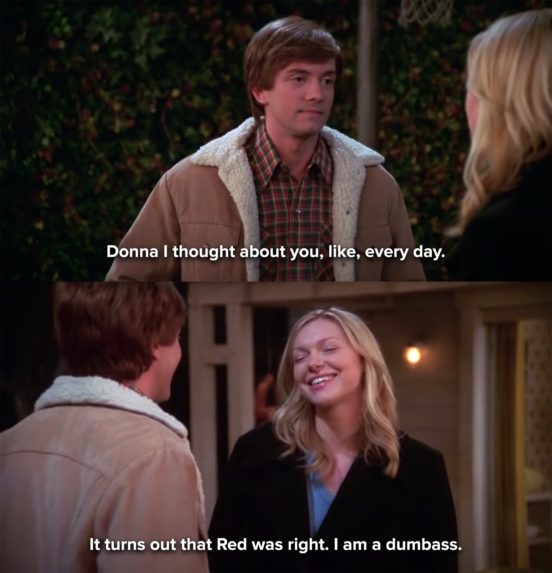Eric tells Donna that Red was right about him being a dumbass