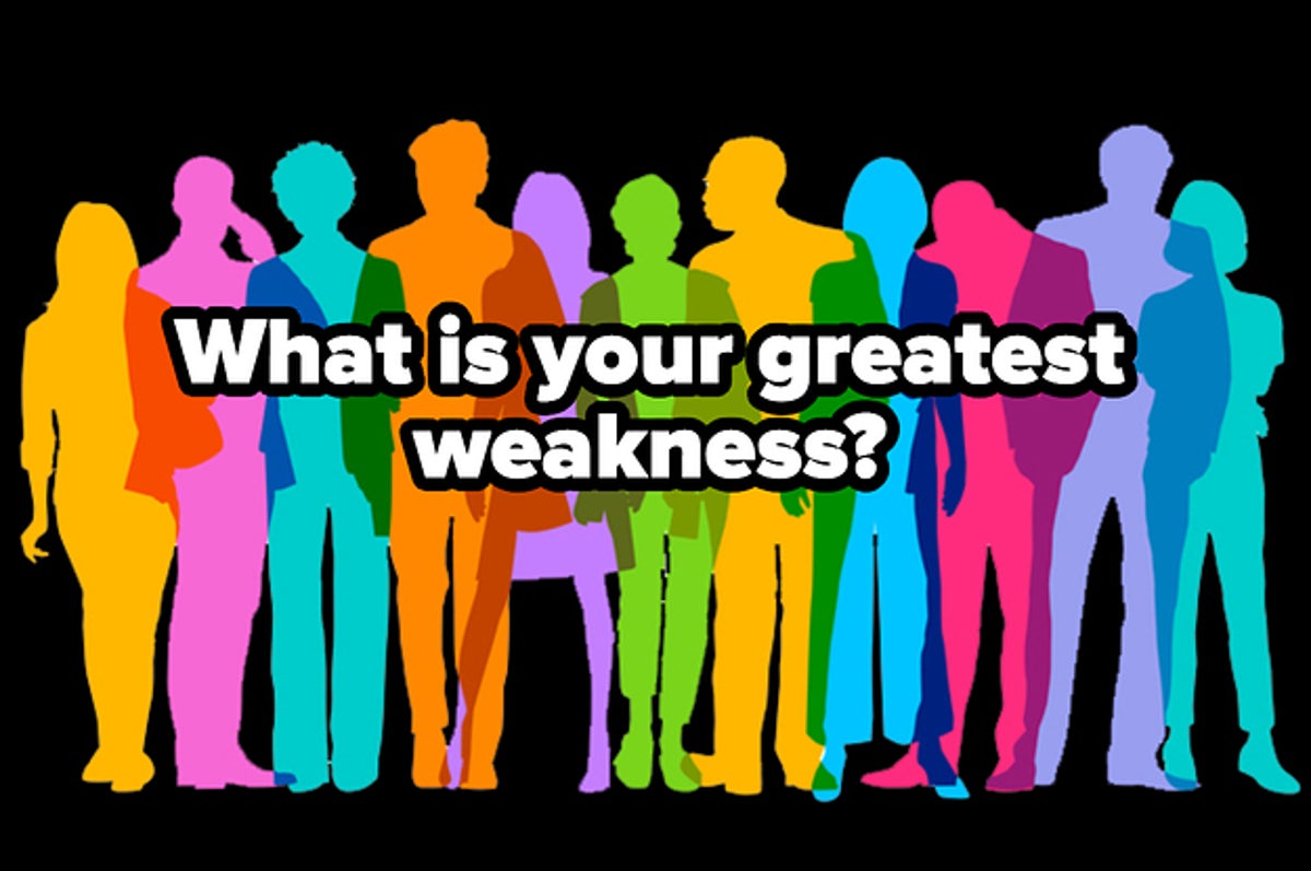 What Is Your Greatest Weakness Quiz What Is Your Greatest Weakness Quiz