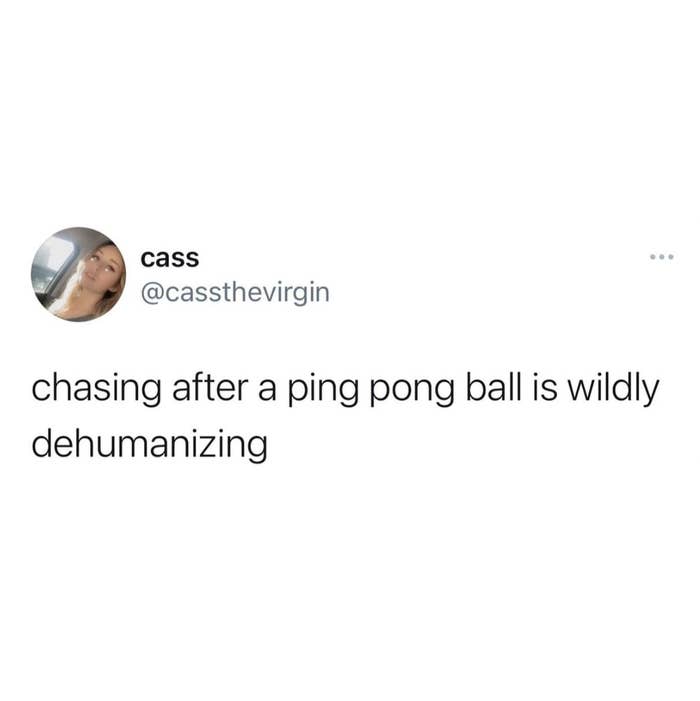 tweet reading chasing after a ping pong ball is wildly dehumanizing