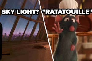 sky light? question over a screencap of the apartment room in ratatouille and ratatouille label over screenshot of remy