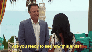 Chris Harrison asking &quot;Are you ready to see how this ends?&quot; on Bachelor in Paradise