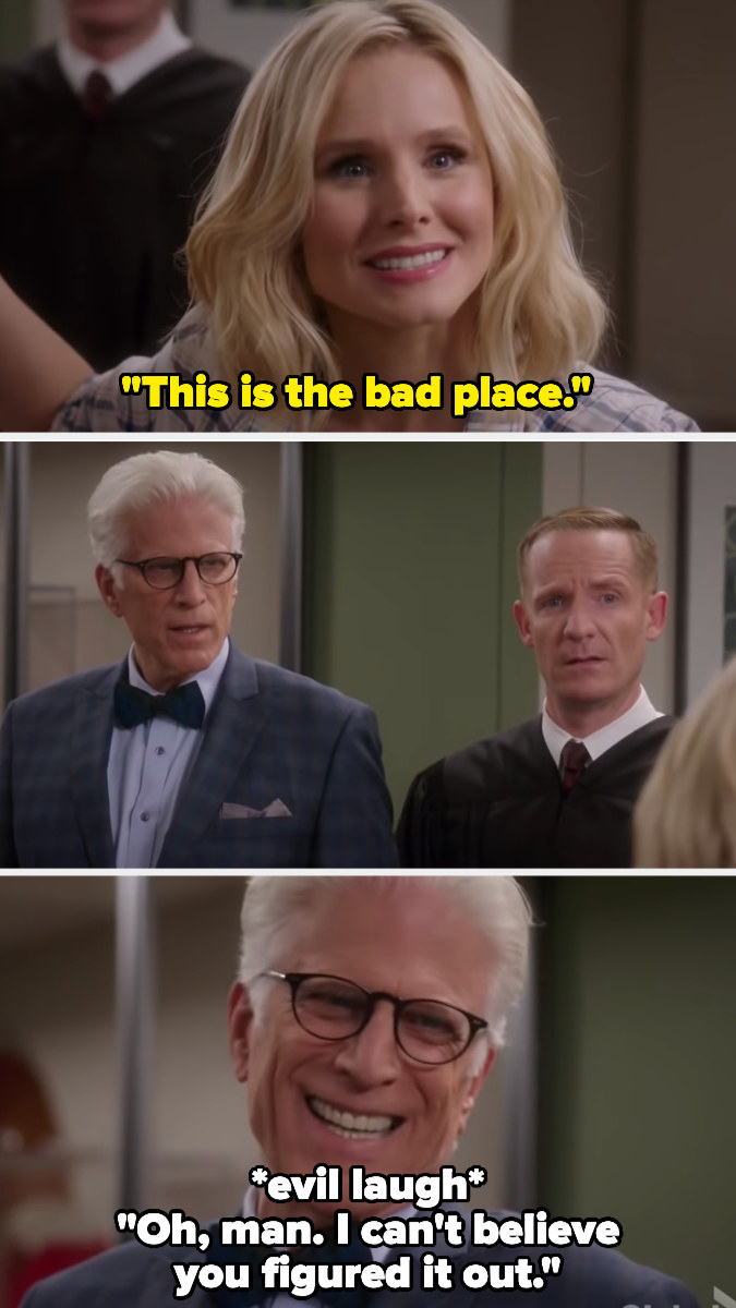 Eleanor realizes they&#x27;re in the bad place, and Michael does an evil laugh, saying he can&#x27;t believe she figured it out