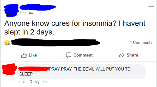 person asking for cures for insomnia and someone responds pray pray the devil will put you to sleep