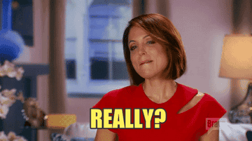 Bethenny Frankel saying, &quot;really?&quot;