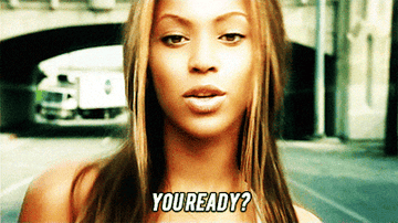 beyonce asking &quot;you ready&quot; from her Crazy In Love video