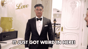 Pauly D from &quot;Jersey Shore&quot; widens his eyes and says, &quot;It just got weird in here&quot;