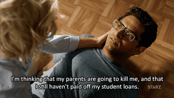 Character saying, &quot;I&#x27;m thinking that my parents are going to kill me and that I still haven&#x27;t paid off my student loans&quot;