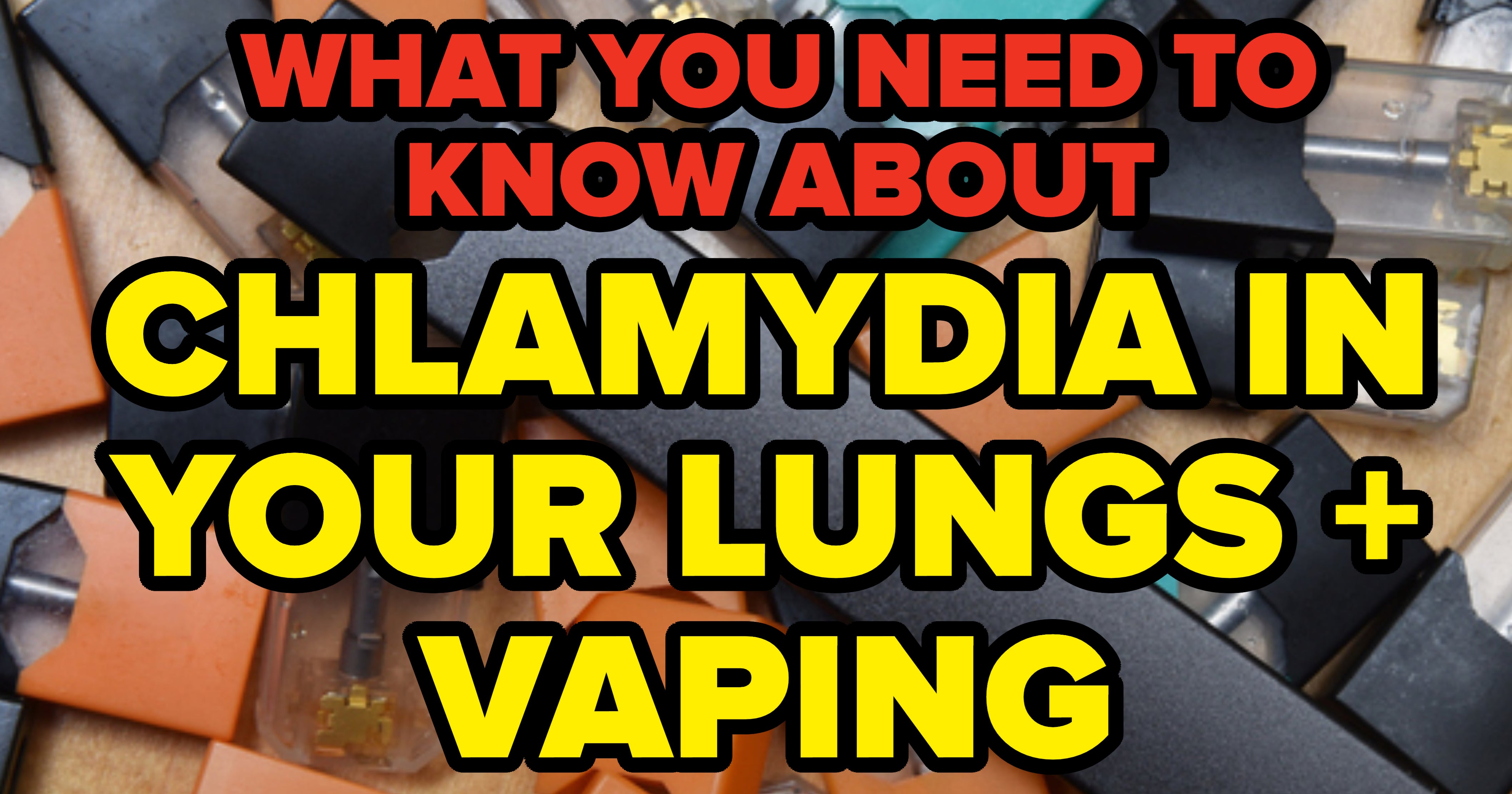 can you get chlamydia from sharing cigarettes Chlamydia In Lungs From A Bad Vape Cartridge