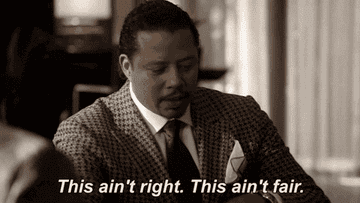 Lucious saying, &quot;This ain&#x27;t right, this ain&#x27;t fair&quot; on &quot;Empire&quot;