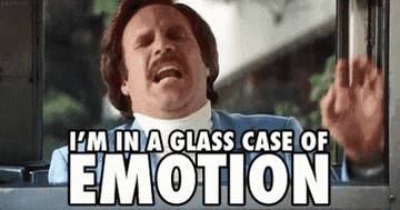 Will Ferrel saying, &quot;I&#x27;m in a glass case of emotion&quot;
