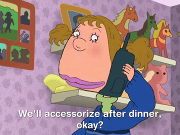 Cartoon character on the phone saying &quot;We&#x27;ll accessorize after dinner, okay? Call you later&quot;