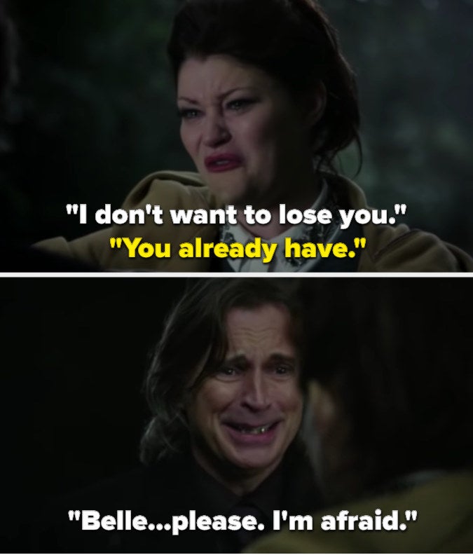 Rumple tells Belle he doesn&#x27;t want to lose her, and Belle replies &quot;You already have,&quot; then Rumple says he&#x27;s afraid