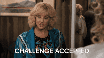 A woman saying &quot;challenge accepted&quot; from The Goldbergs