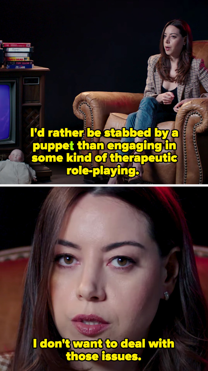 Aubrey saying she'd rather get stabbed by a puppet than do therapeutic role-playing